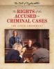 The rights of the accused in criminal cases : the Sixth Amendment