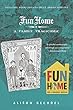 Fun Home : a family tragicomic