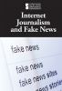 Internet journalism and "fake news"