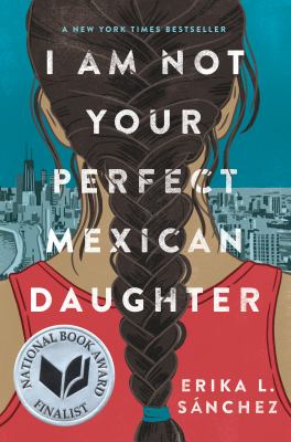 I am not your perfect Mexican daughter