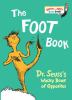 The foot book : Dr. Seuss's wacky book of opposites.