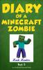 Diary of a Minecraft zombie. : School daze. Book 5, [School Daze] /