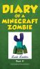 Diary of a Minecraft zombie. : Insides out. Book 11 /