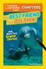 My best friend is a dolphin! : and more true dolphin stories!
