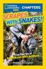 Scrapes with snakes! : true stories of adventures with animals
