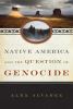 Native America and the question of genocide