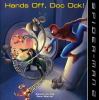 Spider-Man 2. : Hands Off, Doc Ock! Hands off, Doc Ock! /
