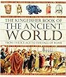 The Kingfisher book of the ancient world : from the Ice Age to the fall of Rome