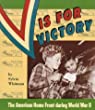 V is for victory : the American home front during World War II