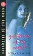 Goddess of the night.Daughters of the Moon Series.Bk.1.