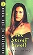 The secret scroll.Daughters of the Moon Series.Bk.4.