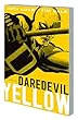 Daredevil: yellow. Vol. 1. Daredevil, yellow /