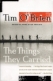 The things they carried : a work of fiction