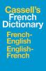 Cassell's French dictionary : French-English, English-French