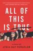 All of this is true : a novel