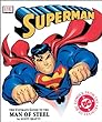Superman : the ultimate guide to the Man of Steel