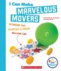 I can make marvelous movers