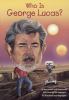 Who is George Lucas?