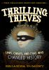 Thrilling thieves : liars, cheats, and cons who changed history