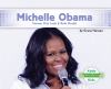 Michelle Obama : former first lady & role model