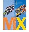MX:  the Way of the Motocrosser
