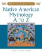 Native American mythology A to Z