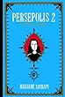 Persepolis: the story of a return. Vol. 2.