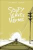 Soupy leaves home