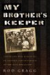 My brother's keeper