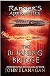 The burning bridge: Book 2 : Ranger's Apprentice