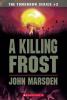 A Killing Frost: Book 3 : Tomorrow Book Series