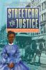 Streetcar To Justice : how Elizabeth Jennings won the right to ride in New York