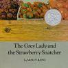 The grey lady and the strawberry snatcher