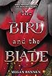 The bird and the blade