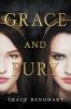 Grace and fury