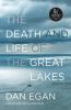 The Death And Life Of The Great Lakes