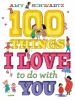 100 things I love to do with you :