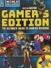 Gamer's edition : the ultimate guide to gaming records