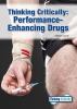 Thinking critically. Performance-enhancing drugs /