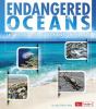 Endangered oceans : investigating oceans in crisis