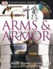 Eyewitness: Arms & Armor