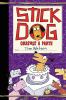 Stick Dog #8: Crashes A Party