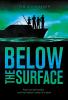 Below the surface: Book 3 : a Code of Silence novel