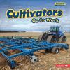 Cultivators go to work