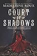 Court of shadows: Book 2 : House of furies novel