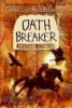 Oath breaker: Chronicles of Ancient Darkness / Book 5
