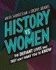 History vs women : the defiant lives that they don't want you to know