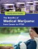 The benefits of medical marijuana : from cancer to PTSD