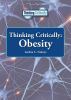 Thinking critically : obesity