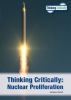 Thinking critically. : nuclear proliferation. Nuclear proliferation /